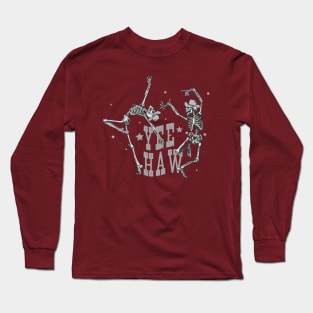 Yee Haw Dancing Skeletons Long Sleeve T-Shirt